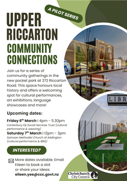 Poster promoting the Upper Riccarton Community Connections pilot series featuring community gatherings at a new pocket park on Riccarton Road. Includes event details (6 March, 4pm to 5.30pm Canterbury Fiji Social Services Trust and 7 March 12pm to 3 pm, Samoan Methodist Church, Addington) and two circular photos showing outdoor park seating and a library sign.