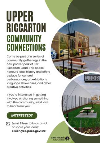 Flyer promoting Upper Riccarton Community Connections, a series of community gatherings at a new pocket park on Riccarton Road. Features two circular photos of the park with benches, murals, and green spaces, alongside text inviting participation and providing contact details: eileen.yee@ccc.govt.nz